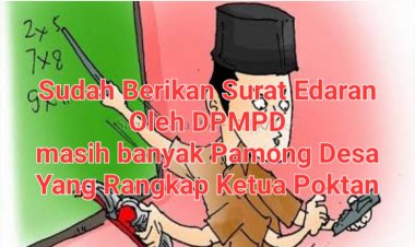 Sudah Dilarang Oleh DPMPD Masih Banyak Prades Yang Rangkap Pengurus Poktan, DPC AMIR Minta Inspektorat & BKPSDM Lakukan Pemeriksaan