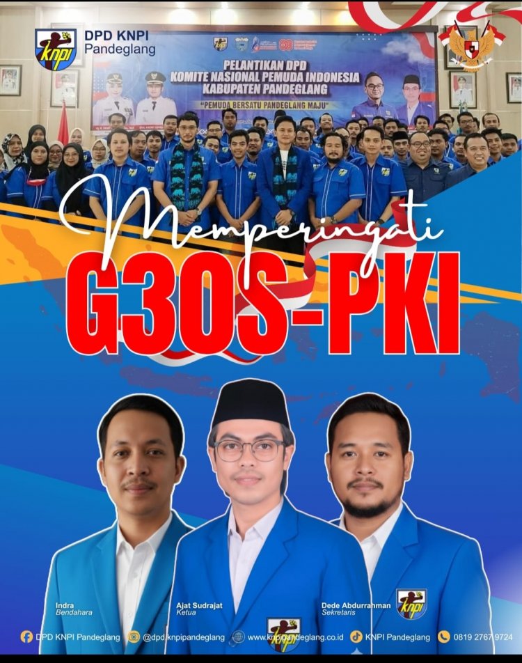 Memperingati G30S/PKI, Ketua DPD KNPI Pandeglang Ajak Pemuda Pandeglang Jadikan Pembelajaran Berharga