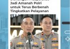 Dukungan Masyarakat Jadi Amanah Polri Untuk Terus Bebenah Tingkatkan Pelayanan