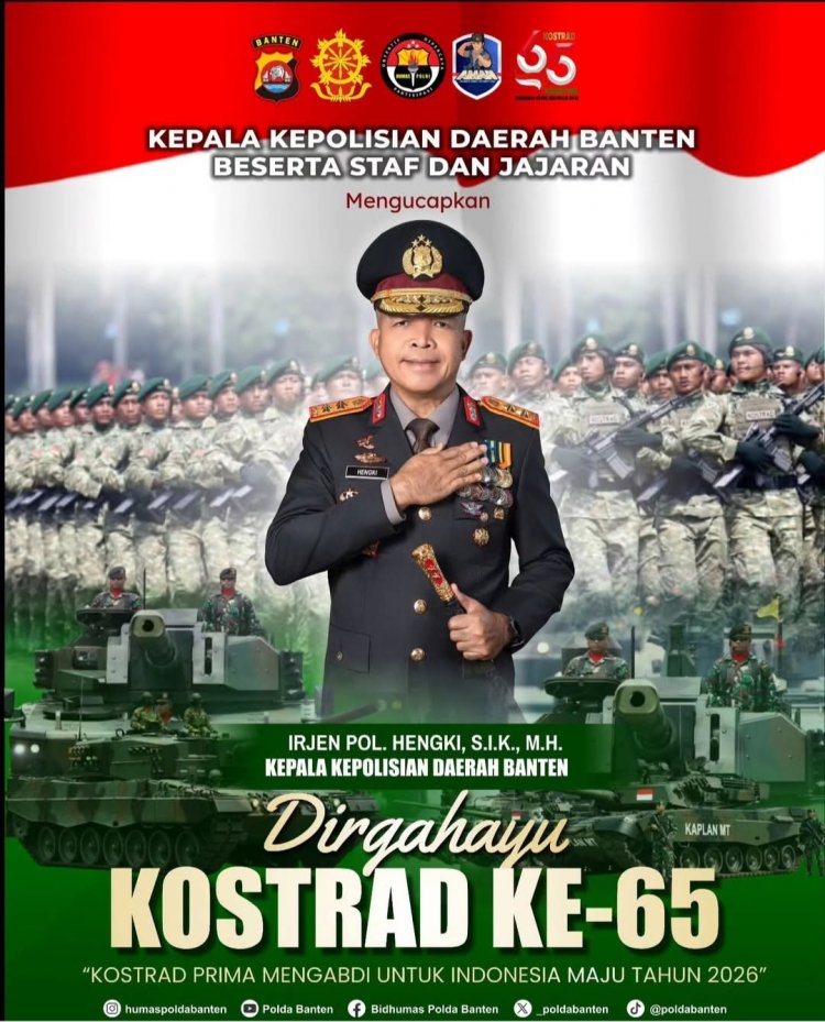 Kapolda Banten Irjen Pol. Hengki, S.I.K., M.H., Beserta Seluruh Staf & Jajaran, Mengucapkan, Dirgahayu Komando Cadangan Strategis Angkatan Darat (KOSTRAD)