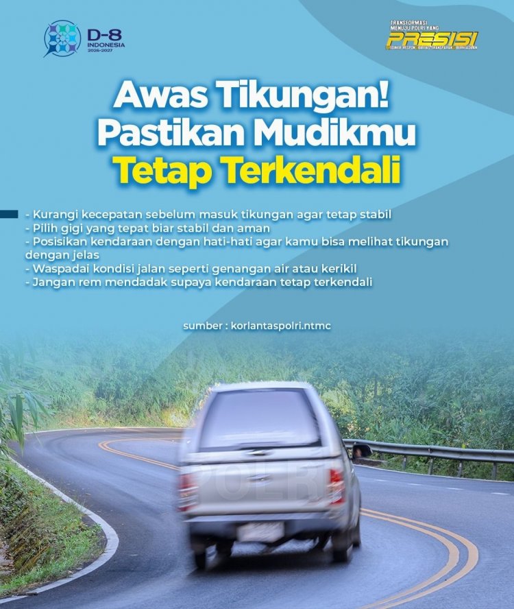 Himbauan Polri, Awas Tikungan, Pastikan Mudikmu Tetap Terkendali