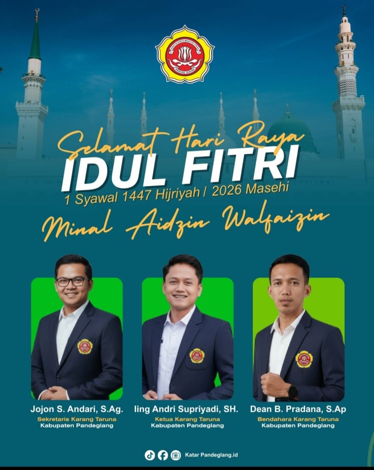 Pengurus Karang Taruna Kabupaten Pandeglang, Sampaikan Selamat Hari Raya Idul Fitri 1447 H/2026 M, Mohon Maaf Lahir Batin