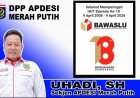 Uhadi, SH, Sekjen DPP APDESI Merah Putih, Sampaikan Selamat Memperingati HUT Bawaslu RI Ke-18, Pada 09 April 2026