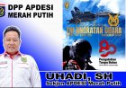 Uhadi, SH, Sekjen DPP APDESI Merah Putih Sampaikan Dirgahayu TNI Angkatan Udara Yang Ke-80, Tahun 2026