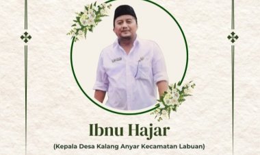 Uhadi, SH, Sekjen DPP APDESI Merah Putih, Sampaikan Turut Berduka Cita Atas Wafatnya Kades Kalanganyar Labuan Bpk. Ibnu Hajar
