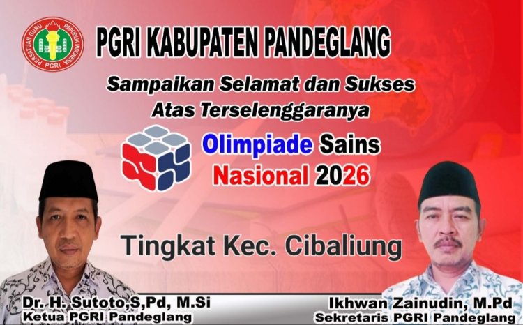 Selamat dan Sukses Atas Pelaksanaan OSN Tingkat Kecamatan Cibaliung, Pengurus PGRI Pandeglang