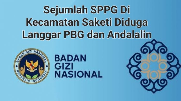 DPC AMIRA Minta BGN, Satgas MBG, & Pemda Pandeglang Evaluasi SPPG Di Saketi Yang diduga Melanggar PBG, Andalalin Juga Menu