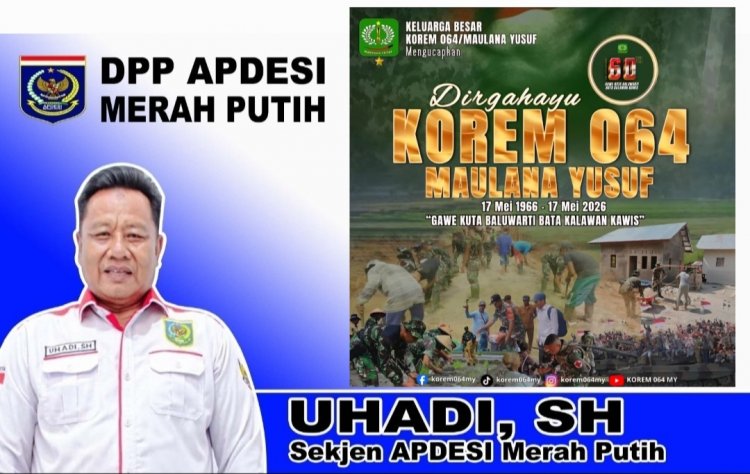 Selamat HUT Korem 064 Maulana Yusuf, Uhadi SH, Sekjen DPP APDESI Merah Putih