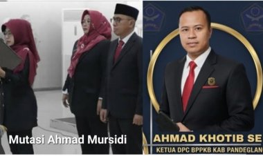 Langkah Bupati Pandeglang Memutasi Ahmad Mursidi Dinilai Tepat oleh Ketua DPC BPPKB Pandeglang Ahmad Khotib, Agar Proses Hukum Berjalan Dengan Baik
