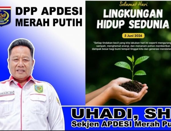 Sekjen APDESI Merah Putih UHADI, SH, Sampaikan Selamat Hari Lingkungan Hidup Sedunia 5 Juni 2026