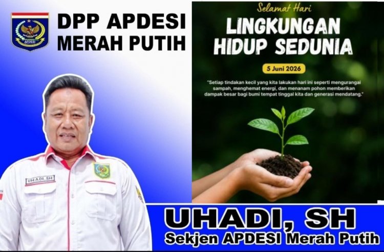 Sekjen APDESI Merah Putih UHADI, SH, Sampaikan Selamat Hari Lingkungan Hidup Sedunia 5 Juni 2026
