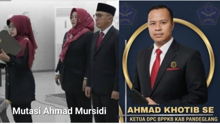 Langkah Bupati Pandeglang Memutasi Ahmad Mursidi Dinilai Tepat oleh Ketua DPC BPPKB Pandeglang Ahmad Khotib, Agar Proses Hukum Berjalan Dengan Baik