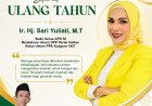 Ketua OKK PP AMMDI, Sampaikan Selamat Ulang Tahun Kepada Ibu Sari Yulianti, Wakil Ketua DPR RI juga Bendahara Umum DPP Partai Golkar
