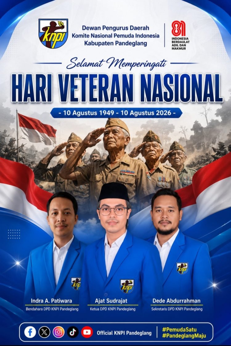 DPD KNPI Pandeglang Sampaikan Selamat Hari Veteran Nasional Tahun 2026, Bangsa yang Besar Adalah Bangsa yang Menghargai Pahlawannya