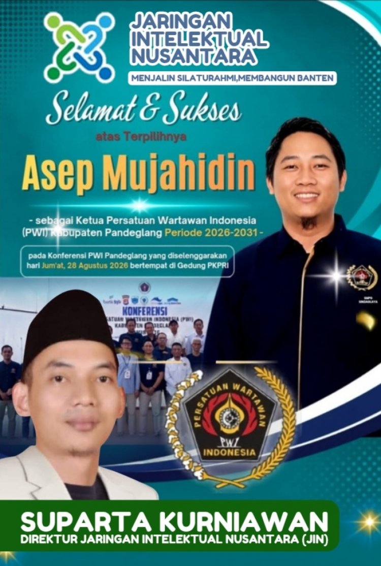 Suparta Kurniawan, Direktur JIN Sampaikan Selamat kepada Kang Asep Mujahidin yang terpilih sebagai Ketua PWI Pandeglang Periode 2026–2031