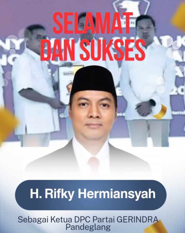 Rohikmat, Ketua DPC AMIRA Pandeglang Sampaikan Selamat dan Sukses Kepada H. Rifky Hermiansyah Sebagai Ketua DPC Partai Gerindra Pandeglang