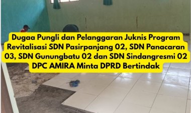 Tercium Dugaan Pungli dan Monopoli Program Revitalisasi SDN Pasirpanjang 2, Panacaran 03, Gunungbatu 2 dan Sidangresmi 2 Oleh Oknum Anggota DPRD Pandeglang, DPC Amira Layangkan Surat Hearing Ke Komisi IV