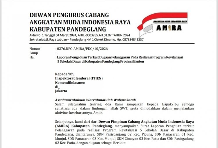 Diduga Tidak Sesuai Juknis, DPC AMIRA Laporkan Pelaksaanaan Revitalisasi SDN Pasirpanjang 02 dan Empat SDN di Pandeglang Lainya Ke Itjen Kemendikdasmen